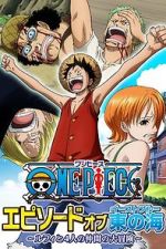 One Piece - Episode of East Blue: Luffy and His Four Friends\' Great Adventure