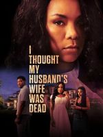 I Thought My Husband\'s Wife Was Dead