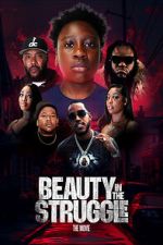Beauty in the Struggle