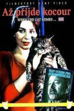 Az prijde kocour (When the Cat Comes