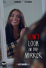 Don\'t Look in the Mirror (Short 2022)