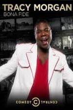 Tracy Morgan: Bona Fide