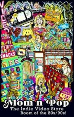 Mom n\' Pop: The Indie Video Store Boom of the 80s/90s