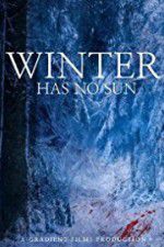Winter Has No Sun