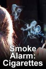 Smoke Alarm: The Unfiltered Truth About Cigarettes