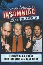 Dave Attells Insomniac Tour Featuring Sean Rouse Greg Giraldo and Dane Cook