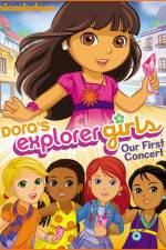 Dora the Explorer Dora's Explorer Girls Our First Concert