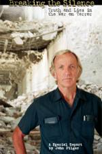 Breaking the Silence Truth and Lies in the War on Terror