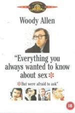 Everything You Always Wanted to Know About Sex * But Were Afraid to Ask