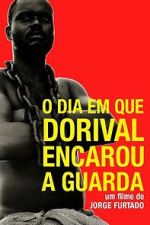 O Dia em Que Dorival Encarou a Guarda (Short 1986)