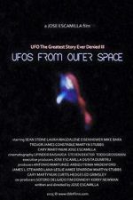 UFO: The Greatest Story Ever Denied III - UFOs from Outer Space