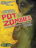 Pot Zombies