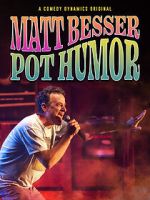 Matt Besser: Pot Humor (TV Special 2019)
