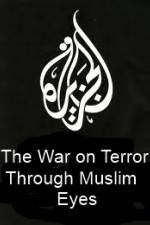 The War on Terror Through Muslim Eyes