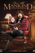 WWE: For All Mankind- The Life and Career of Mick Foley