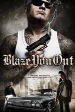 Blaze You Out