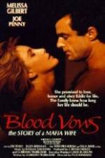 Blood Vows: The Story of a Mafia Wife