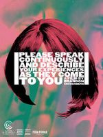 Please Speak Continuously and Describe Your Experiences as They Come to You (Short 2019)