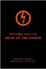 Marilyn Manson - Dead to the World (  )