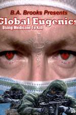 Global Eugenics Using Medicine to Kill