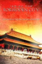 Inside the Forbidden City: 500 Years Of Marvel, History And Power