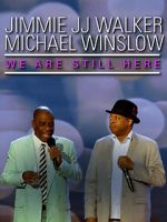 Jimmie JJ Walker & Michael Winslow: We Are Still Here (TV Special 2018)