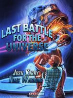 Josh Kirby: Time Warrior! Chap. 6: Last Battle for the Universe