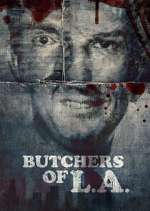 S1 E1 Butchers of L.A. Season 1 Episode 1