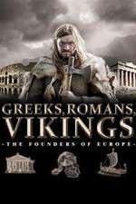 Greeks, Romans, Vikings: The Founders of Europe
